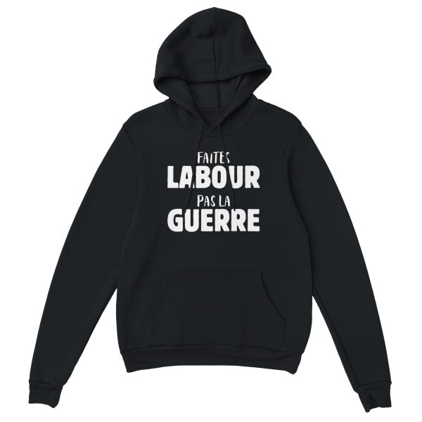 Sweat a capuche Agriculteur Faites labour pas la guerre