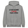 Sweat a capuche Apero Je suis bourre d’amour pour l’apero