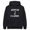 Sweat a capuche Apero Jeudi oui a l’apero