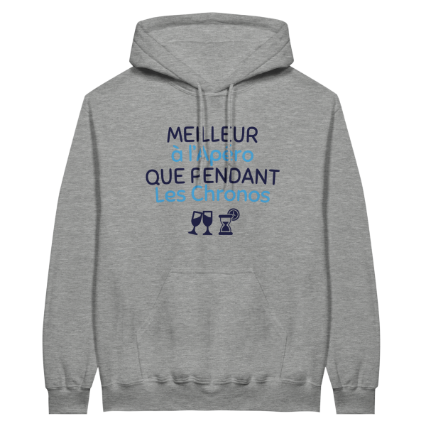 Sweat a capuche Apero Meilleur a l’apero que pendant les chronos