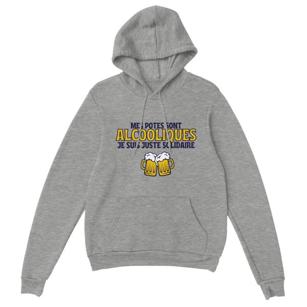 Sweat a capuche Apero Mes potes sont alcooliques je suis juste solidaire