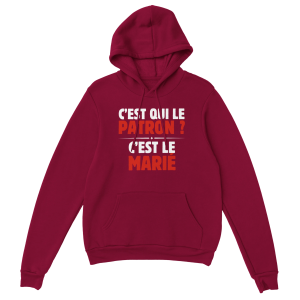 Sweat a capuche EVG C’est qui le patron  c’est le marie Sweat a capuche EVG C’est qui le patron  c’est le marie