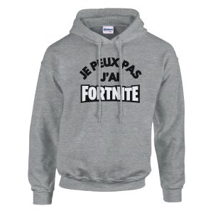 Sweat a capuche Geek Je peux pas j’ai Fortnite Sweat a capuche Geek Je peux pas j’ai Fortnite