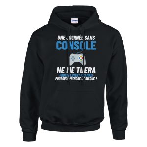 Sweat a capuche Geek Une journee sans console ne me tuera probablement pas mais pourquoi prendre le risque Sweat a capuche Geek Une journee sans console ne me tuera probablement pas mais pourquoi prendre le risque