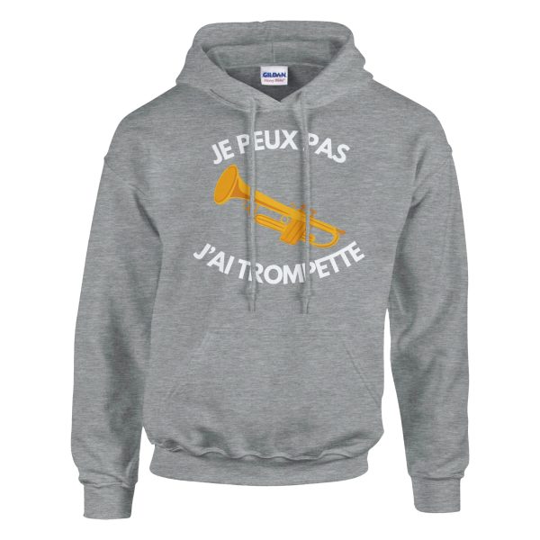 Sweat a capuche Je peux pas j’ai trompette