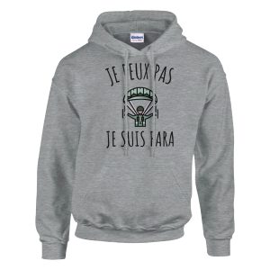 Sweat a capuche Militaire Je peux pas je suis para Sweat a capuche Militaire Je peux pas je suis para