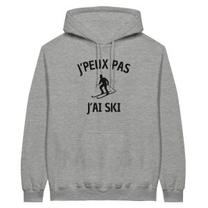 Sweat a capuche Montagne J’peux pas j’ai ski Sweat a capuche Montagne J’peux pas j’ai ski