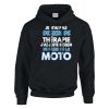 Sweat a capuche Motard Je n’ai pas besoin de therapie j’ai juste besoin de faire de la moto