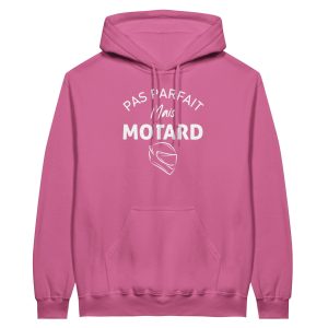 Sweat a capuche Motard Pas parfait mais motard Sweat a capuche Motard Pas parfait mais motard