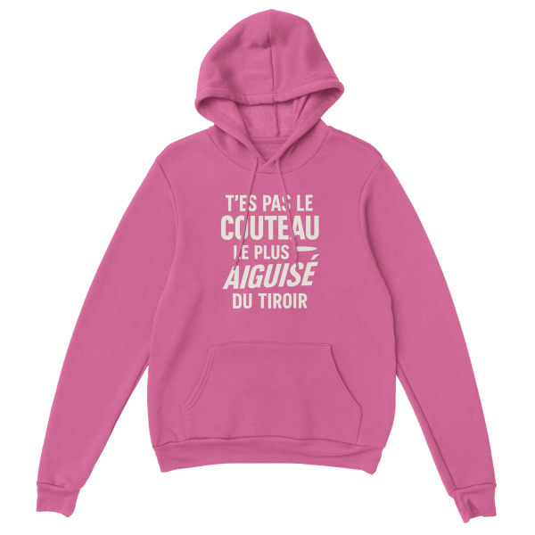 Sweat a capuche Punchline T’es pas le couteau le plus aiguise du tiroir