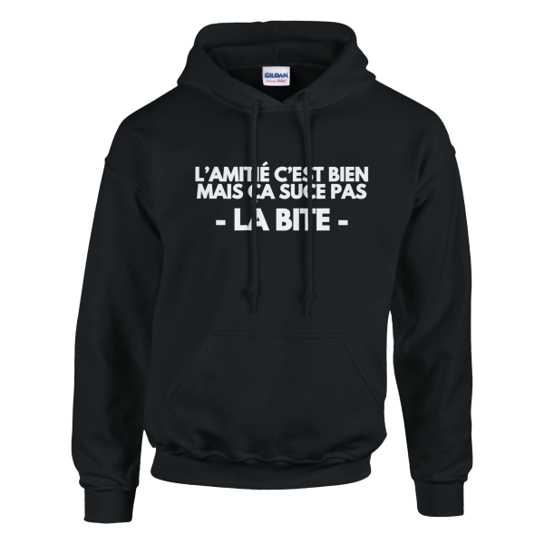 Sweat a capuche beauf L’amitie c’est bien mais ca suce pas la bite