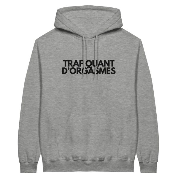 Sweat a capuche beauf Trafiquant d’orgasmes
