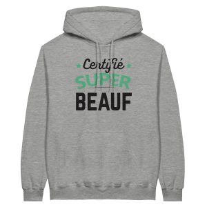 Sweat a capuche beauf certifie super beauf