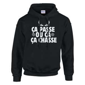 Sweat a capuche chasseur ca passe ou ca chasse Sweat a capuche chasseur ca passe ou ca chasse