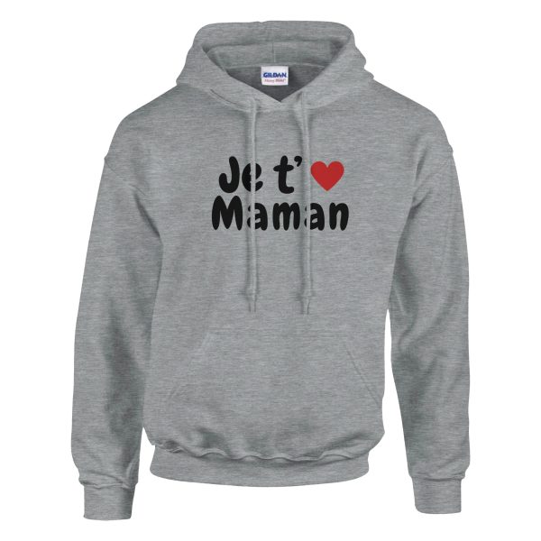 Sweat a capuche maman Je t’aime maman