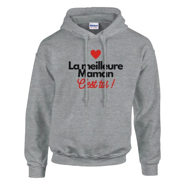 Sweat a capuche maman La meilleur maman c’est toi !