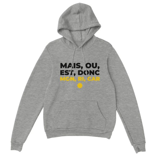 Sweat a capuche pastis Mais ou est donc mon ri car