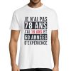 T-shirt Homme Anniversaire 78 ans Experience