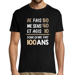 T-shirt Homme anniversaire 100 ans Humour