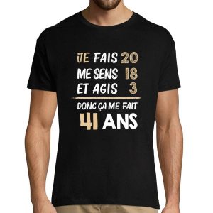 T-shirt Homme anniversaire 41 ans Humour