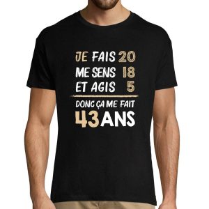 T-shirt Homme anniversaire 43 ans Humour