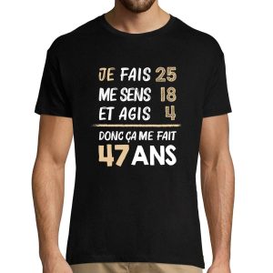 T-shirt Homme anniversaire 47 ans Humour
