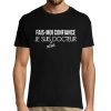 T-shirt homme ai Confiance Je suis Presque Docteur