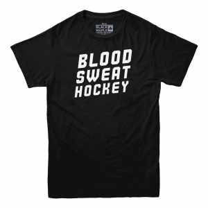 Blood Sweat Hockey T-shirt