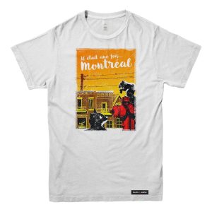 Il Etait Une Fois Montreal T-shirt