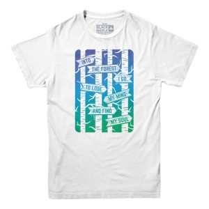 Into The Forest I Go T-shirt