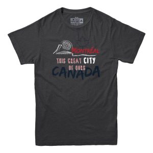 Montreal This Great City T-shirt