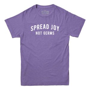 Spread Joy Not Germs T-shirt