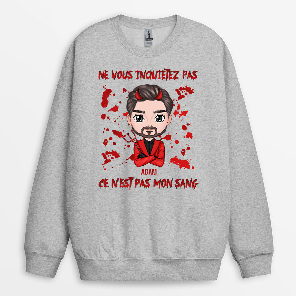 Sweatshirt Ne Vous Inquietez Pas Ce N’Est Pas Mon Sang Personnalise Sweatshirt Ne Vous Inquietez Pas Ce N’Est Pas Mon Sang Personnalise
