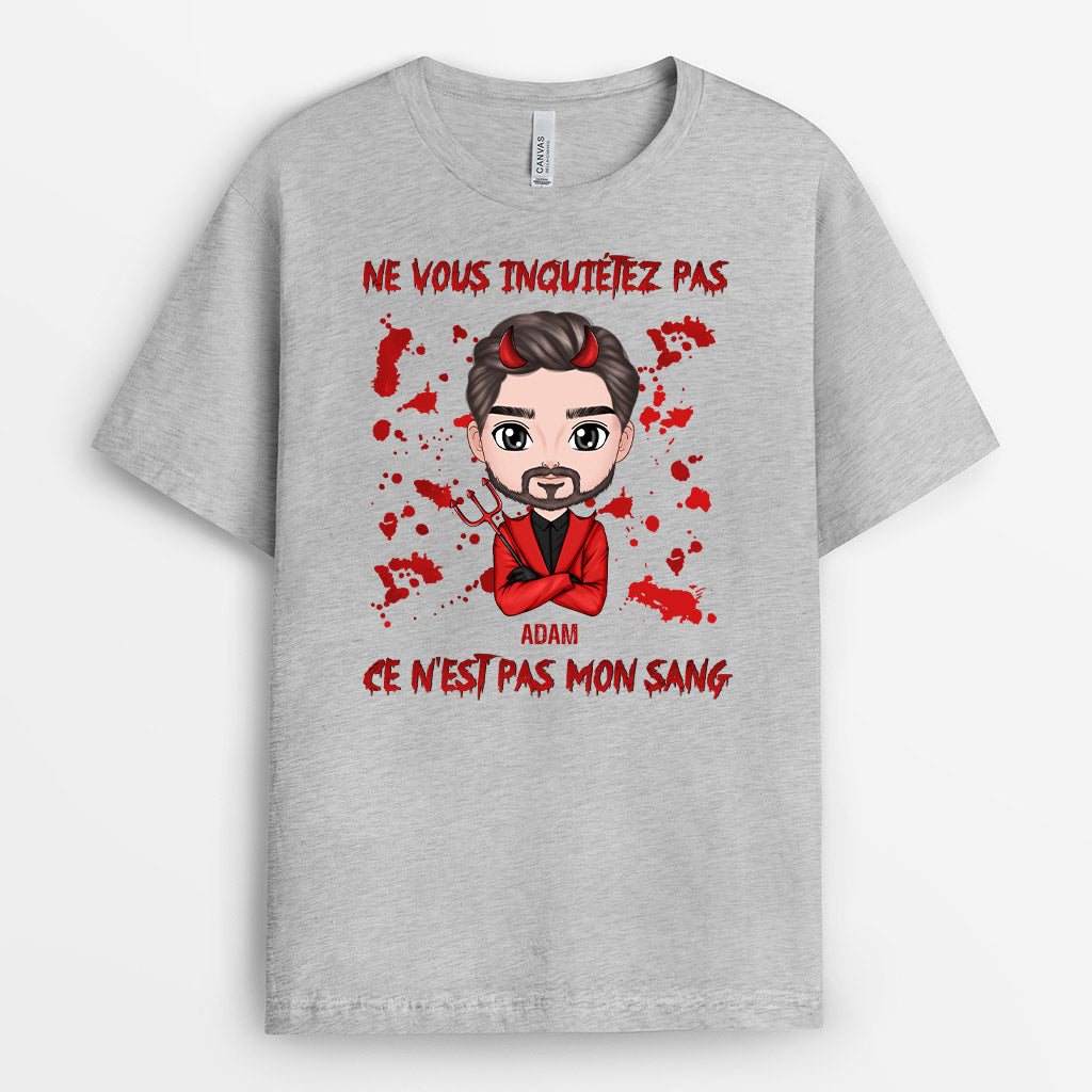 T-shirt Ne Vous Inquietez Pas Ce N’Est Pas Mon Sang Personnalise T-shirt Ne Vous Inquietez Pas Ce N’Est Pas Mon Sang Personnalise